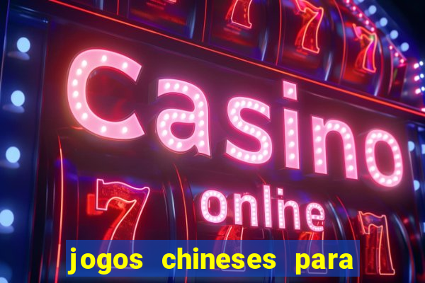 jogos chineses para ganhar dinheiro